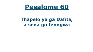 Baebele ya Setswana  Pesaleme 60 tswanatalk [upl. by Ynnig618]