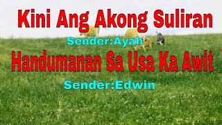 Kini Ang Akong Suliran ug Handumanan sa Usa Ka AwitSendersAyahEdwinJanuary 30 2022 [upl. by Eihtak34]