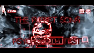 THE PUPPET SONGPSYCHOPATH TEST VERSIONFANMADE MUSIC VIDEO [upl. by Genaro]