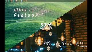 FLATPAK  NEW APPLICATION DISTRIBUTION SYSTEM FOR LINUX [upl. by Haik]
