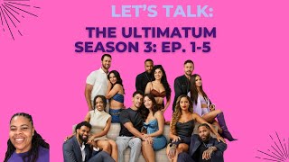 Lets Talk  The Ultimatum  Season 3 Ep 15  Nick Is A Lot RECAP [upl. by Notlrahc]