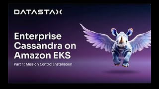 How to deploy enterprise Cassandra on Amazon EKS with DataStax Mission Control [upl. by Nolubez]