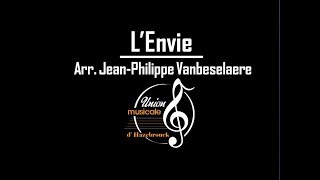 LEnvie  Arr Jean Philippe VANBESELAERE  Union Musicale Hazebrouck  09122017 [upl. by Sonya]