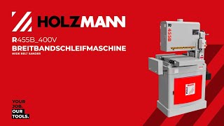 HOLZMANN Breitbandschleifmaschine R455B official HOLZMANN [upl. by Dnesnwot]