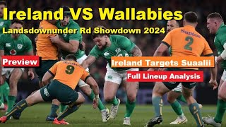 Preview Ireland VS Wallabies Autumn Nations Series 2024 Full Lineup Analysis History Predictions [upl. by Ssilb]