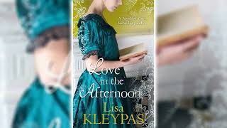 Love in the Afternoon by Lisa Kleypas The Hathaways 5 🎧📖 Royalty Romance Audiobook [upl. by Oirram550]