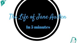 The Life of Jane Austen in 5 Minutes [upl. by Haymo]