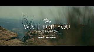 Myles Smith  Wait For You feat The Ndlovu Youth Choir [upl. by Melina747]