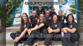 Teu Amor é Meu Abrigo  Grupo Vozes [upl. by Darian]