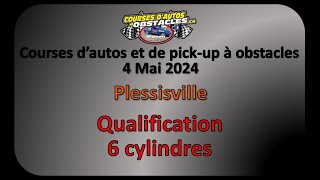 Courses à obstacles  Plessisville  4 Mai 2024  Qualification 6 cylindres [upl. by Scales]