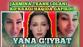 JASMINA TRANS LOLANI KOKRAGI HAQIDA GAPIRDI VA BITTA QIZDI ISHTONI AGA YOPISHIB QOLIBDI DEYAPTIMI [upl. by Amolap]