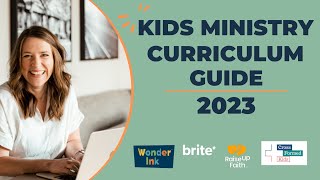 Kids Ministry Curriculum Guide 2023 [upl. by Robillard619]