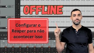 Arquivo OFFLINE no Reaper Como mudar isso [upl. by Ahseryt]