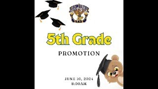 2024 5th Grade Promotion Ceremony [upl. by Anecuza250]