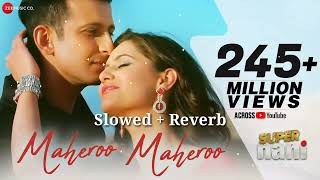 Maheroo Maheroo  Lofi Song  Super Nani  Sharman Joshi  Shweta Kumar Shreya Ghoshal  Sanjeev D [upl. by Syla]