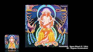 Hawkwind  09  Orgone Accumulator 51 Mix [upl. by Richy]