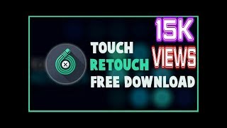 How to Download Touch Retouch App Free  DownloadTouchRetouch Apk Free Download by KAK [upl. by Erlewine860]