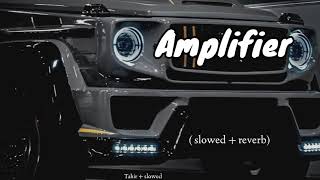 Amplifier slowed  reverb🎧 [upl. by Mellitz874]