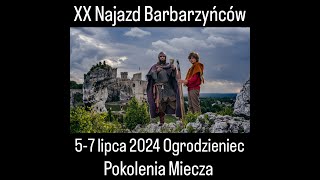 XX Najazd Barbarzyńców na Zamek W Ogrodzieńcu quotPokolenie Mieczaquot 2024r [upl. by Nichy]