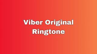 Viber Original Ringtone [upl. by Viola]