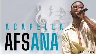 Fally Ipupa Afsana Official Acapella [upl. by Bopp127]