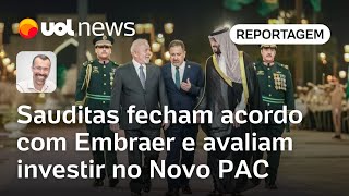 Sauditas fecham acordo com Embraer e avaliam investimentos no Novo PAC  Jamil Chade [upl. by Ignatz526]