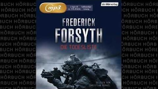 Die Todesliste Thriller Hörbuch von Frederick Forsyth [upl. by Adamsen]