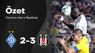 Dinamo Kiev 23 Beşiktaş  UEFA Konferans Ligi Geniş Özet [upl. by Mihcaoj]