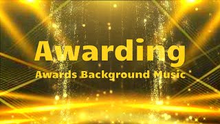 Epic Awards  Awarding Background Music [upl. by Katharyn]