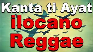 Kanta ti Ayat  Reggae Ilocano Version [upl. by Winton]