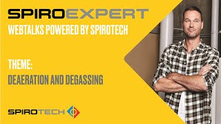 SpiroExpert Webtalk Deaeration and Degassing [upl. by Alie]