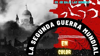 Serie documental La Segunda Guerra Mundial en color 03 Gran Bretaña contra las cuerdas [upl. by Ahtoelc793]