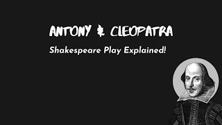 Antony and Cleopatra Shakespeares Epic Love Story Summarized [upl. by Nazus329]