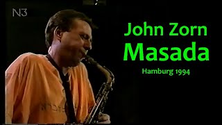 John Zorn  Masada  Hamburg 1994 [upl. by Mcmath]