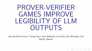 OpenAI PROVERVERIFIER GAMES IMPROVELEGIBILITY OF LLM OUTPUTS [upl. by Stanton]