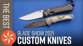 The Best Custom Knives from BLADE Show 2021 [upl. by Yelena]