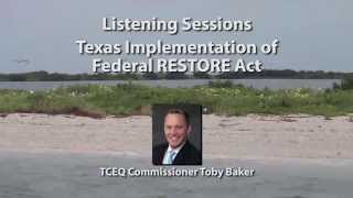 Texas Implementation of Federal RESTORE Act [upl. by Shatzer]