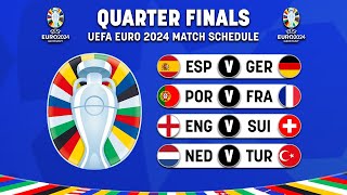 UEFA EURO 2024 QUARTER FINAL FIXTURES  Match Schedule Quarter Final UEFA EURO 2024 [upl. by Derdlim549]