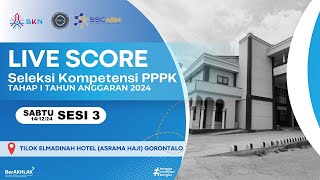 SESI 3  14 DESEMBER 2024  LIVE SCORE SELKOM CPPPK TAHAP I  TILOK ELMADINAH HOTEL GORONTALO [upl. by Cappello]