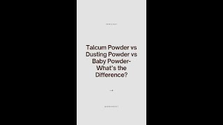 Dusting Powder vs Baby Powders vs Talcum Powder [upl. by Nnanerak]