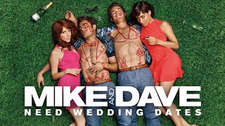 Mike And Dave Need Wedding Dates 2016  Movie Review [upl. by Yleme]