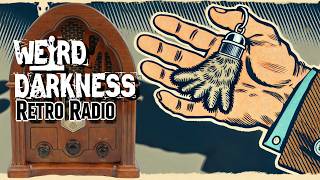 OldTime Radio Marathon EPISODE 204 RetroRadio WeirdDarkness [upl. by Costanzia]