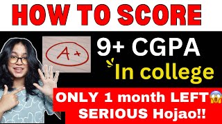 How to score 9 CGPA in College 🚀ONLY 1 month LEFT for exams 😱 [upl. by Aziza]