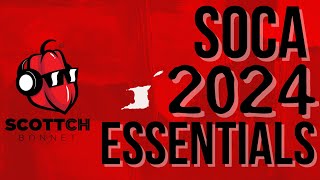 SOCA 2024 ESSENTIALS MIX Kes Voice Lyrikal Travis World Erphaan Mical Teja Patrice Roberts [upl. by Ilana]