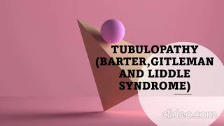 tubulopathy Barter Gitelman Liddle syndrome [upl. by Ardnahc]