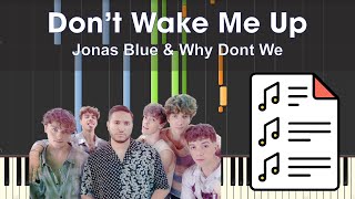 Jonas Blue amp Why Dont We  Dont Wake Me Up  Piano Tutorial Sheet Music [upl. by Collier]