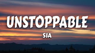 Sia  Unstoppable Lyrics [upl. by Aleacin]