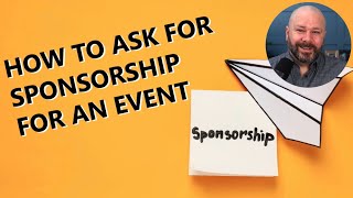 How to Ask for Sponsorship for An Event [upl. by Quincey]