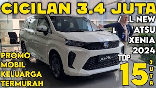 OBRAL MURAH DAIHATSU XENIA 2024 TURUN HARGA ‼️ KREDIT MOBIL MURAH 15 JUTAAN [upl. by Yraunaj]