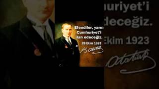 Efendiler yarın Cumhuriyet’i ilan edeceğiz  MUSTAFA KEMAL ATATÜRK tarih history cumhuriyet [upl. by Lundquist]